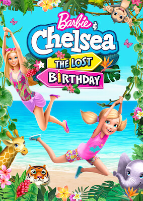 Barbie & Chelsea: The Lost Birthday